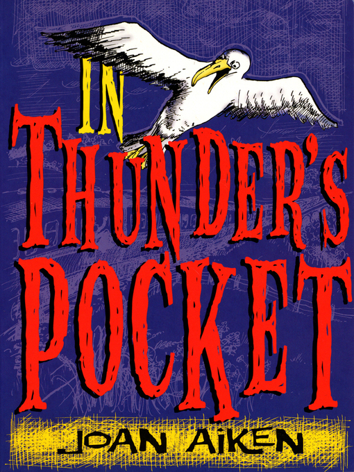 Title details for In Thunder's Pocket by Joan Aiken - Wait list